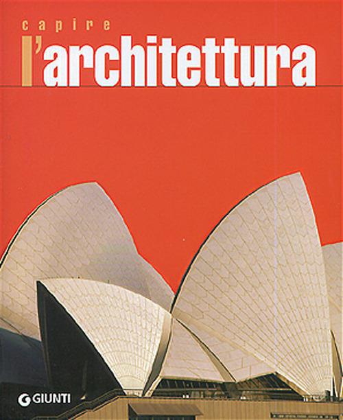 Capire l'architettura - Marco Bussagli - copertina