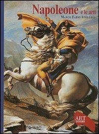 Napoleone e le arti. Ediz. illustrata - Marco Paolo Apolloni - copertina