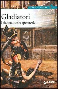 Gladiatori. I dannati dello spettacolo - copertina