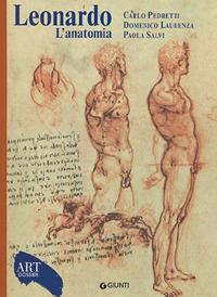 Leonardo. L'anatomia. Ediz. illustrata - Carlo Pedretti,Domenico Laurenza,Paola Salvi - copertina