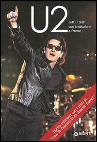 U2. Tutti i testi con traduzione a fronte. Ediz. illustrata - copertina