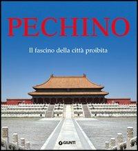 Pechino. Il fascino della città proibita - copertina