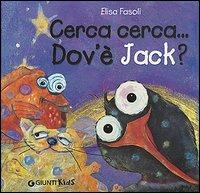 Cerca cerca... Dov'è Jack? - Elena Fasoli - 4