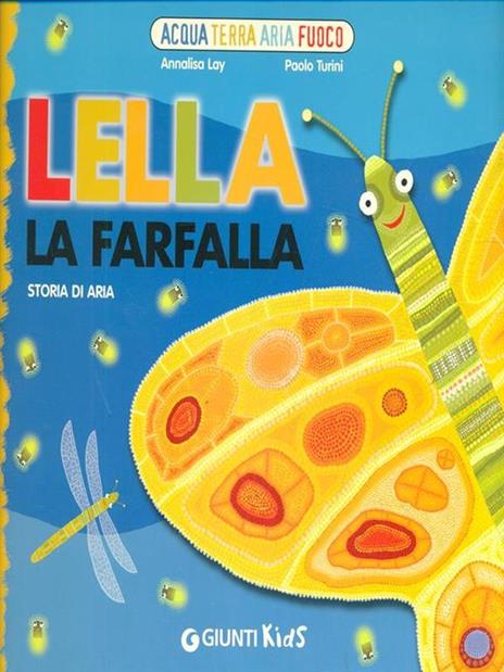 Lella la farfalla. Storia di aria - Annalisa Lay,Paolo Turini - copertina