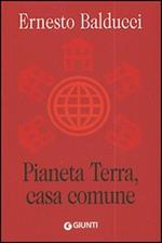 Pianeta Terra, casa comune