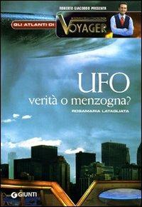 Ufo. Menzogna o realtà? - Rosamaria Latagliata - copertina