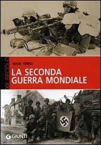 La seconda guerra mondiale - Marc Ferro - copertina