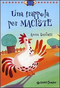 Una trappola per Maciste. Ediz. illustrata - Anna Sarfatti - copertina