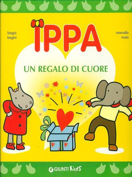 Ippa un regalo di cuore - Biagio Bagini,Marcella Moia - copertina