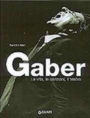 Gaber. La vita, le canzoni, il teatro. Ediz. illustrata - Sandro Neri - 4