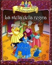 Piccole principesse. La stella della regina - Bianca Belardinelli - 3