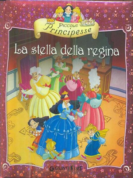 Piccole principesse. La stella della regina - Bianca Belardinelli - 2