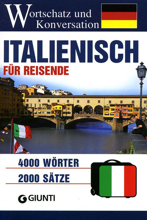 Italienisch für Reisende. Wortschatz und Konversation - copertina