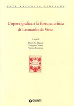 L'opera grafica e la fortuna critica di Leonardo da Vinci. Atti del Convegno