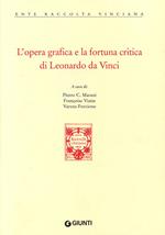 L'opera grafica e la fortuna critica di Leonardo da Vinci. Atti del Convegno