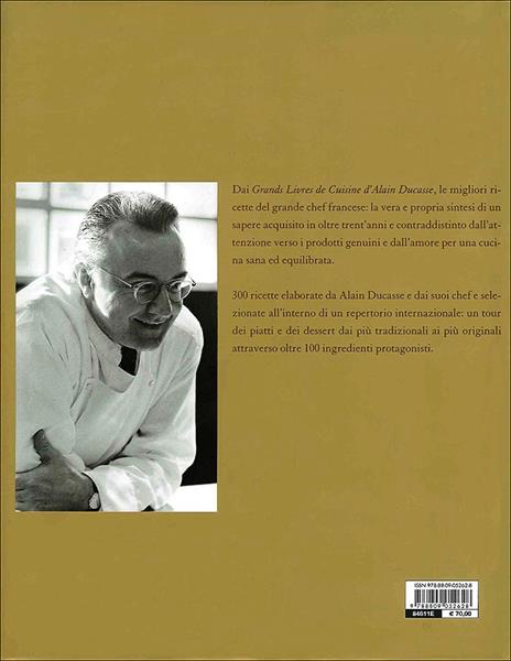 Alain Ducasse. Le migliori ricette dai Grands Livres de Cuisine - Alain Ducasse - 4