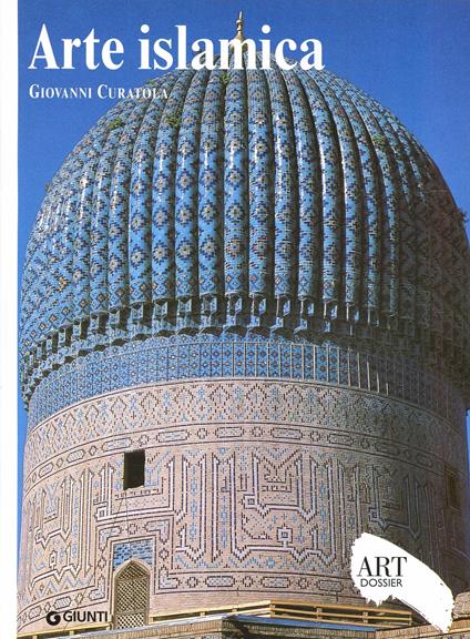 Arte islamica. Ediz. illustrata - Giovanni Curatola - copertina