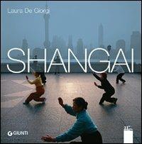 Metropoli globali. Shangai - Laura De Giorgi - copertina