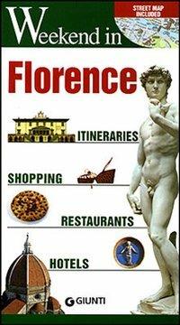 Florence. Itineraries, shopping, restaurants, hotels. Ediz. illustrata - copertina