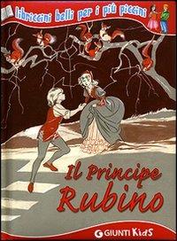 Il Principe Rubino. Ediz. illustrata - Cartesio Marconcini - copertina
