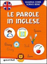 Le parole in inglese. Ediz. illustrata - copertina