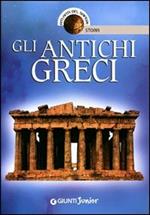 Gli antichi greci. Ediz. illustrata