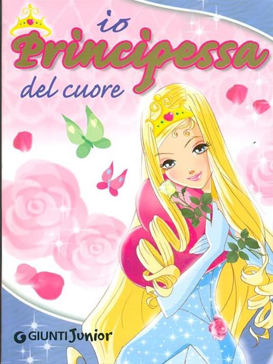 La principessa del cuore. Ediz. illustrata - Veronica Pellegrini - copertina