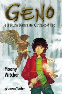 Geno e la Runa Bianca del grifalco d'oro - Moony Witcher - copertina