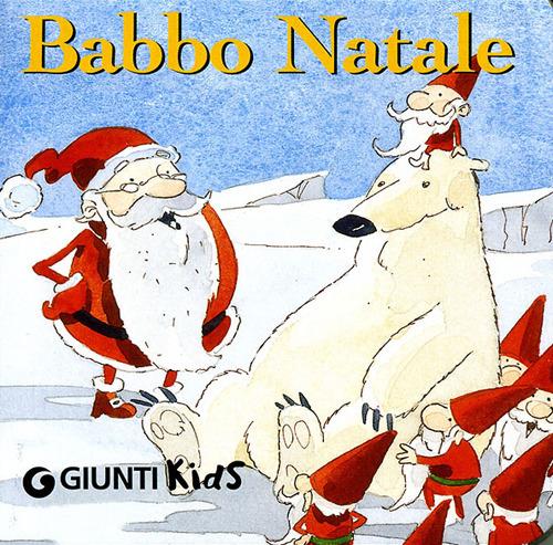 Babbo Natale. Ediz. illustrata - Patrizia Nencini - copertina