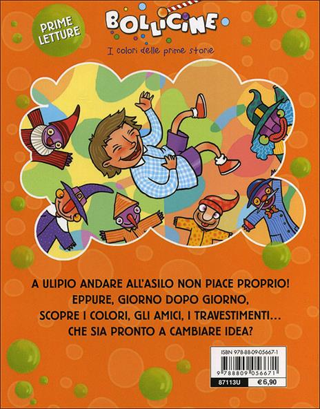 No, no, no, l'asilo no! Ediz. illustrata - Annalisa Lay,Paolo Turini - 2