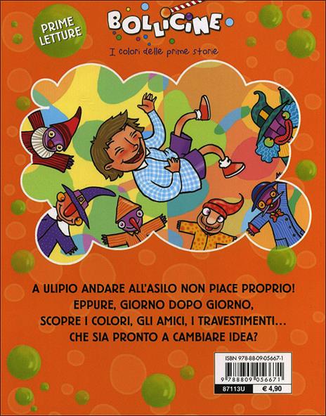 No, no, no, l'asilo no! Ediz. illustrata - Annalisa Lay,Paolo Turini - 8