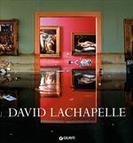 David Lachapelle. Ediz. italiana e inglese