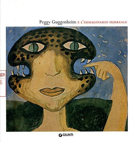 Peggy Guggenheim e l'immaginario surreale - copertina