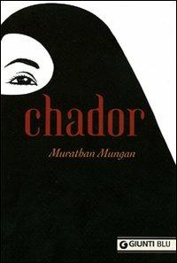 Chador - Murathan Mungan - copertina
