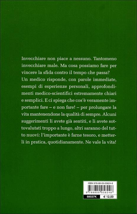 Vivere bene e a lungo. Tutti i segreti per vincere la sfida del tempo - Gianfranco Trapani - 4