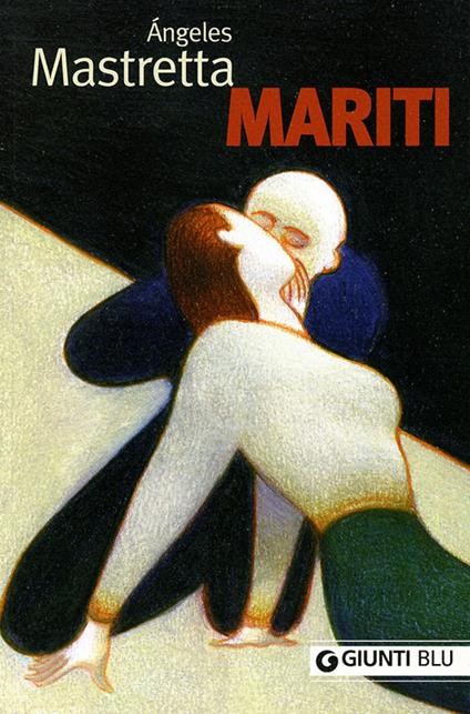 Mariti - Ángeles Mastretta - copertina