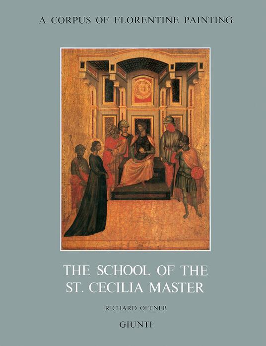 The school of St. Cecilia Master - Richard Offner - copertina