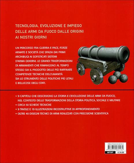 Storia illustrata delle armi da fuoco. Dall'archibugio alle bombe intelligenti invenzioni e tecnologie che hanno cambiato l'arte della guerra. Ediz. illustrata - Nicola Labanca - 4