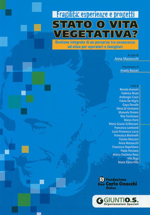 Stato o vita vegetativa? Ediz. illustrata - copertina