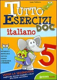Tutto esercizi DOC. Italiano. Per la Scuola elementare. Vol. 5 - Laura Valdiserra - copertina