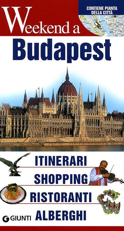 Budapest. Itinerari, shopping, ristoranti, alberghi - copertina