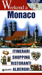 Monaco. Itinerari, shopping, ristoranti, alberghi