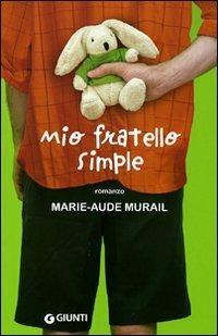 Mio fratello Simple - Marie-Aude Murail - copertina