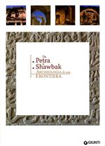 Da Petra a Shawbak. Archeologia di una frontiera. Ediz. italiana e inglese