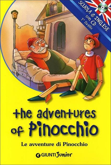 The adventures of Pinocchio-Le avventure di Pinocchio. Ediz. bilingue. Con CD Audio - copertina