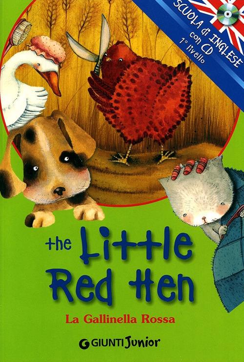 The little red hen-La gallinella rossa. Ediz. bilingue. Con CD Audio - copertina