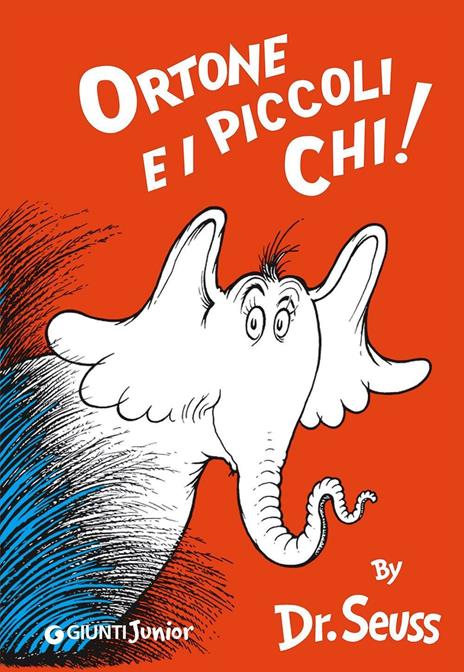 Ortone e i piccoli Chi! Ediz. illustrata - Dr. Seuss - copertina