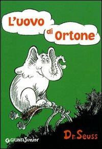 L'uovo di Ortone. Ediz. illustrata - Dr. Seuss - copertina