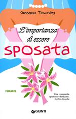 L'importanza di essere sposata