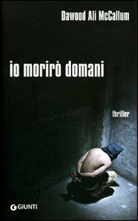 Io morirò domani - Dawood Ali McCallum - copertina